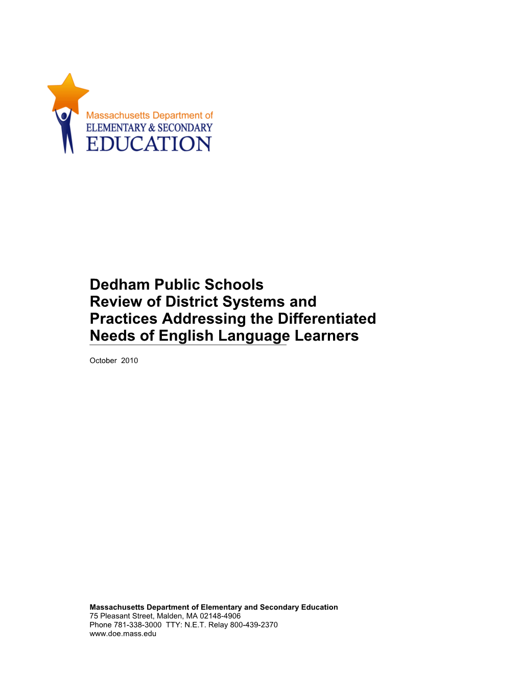 Dedham Public Schools, Differentiated Needs (LEP) Review Report, October 2010