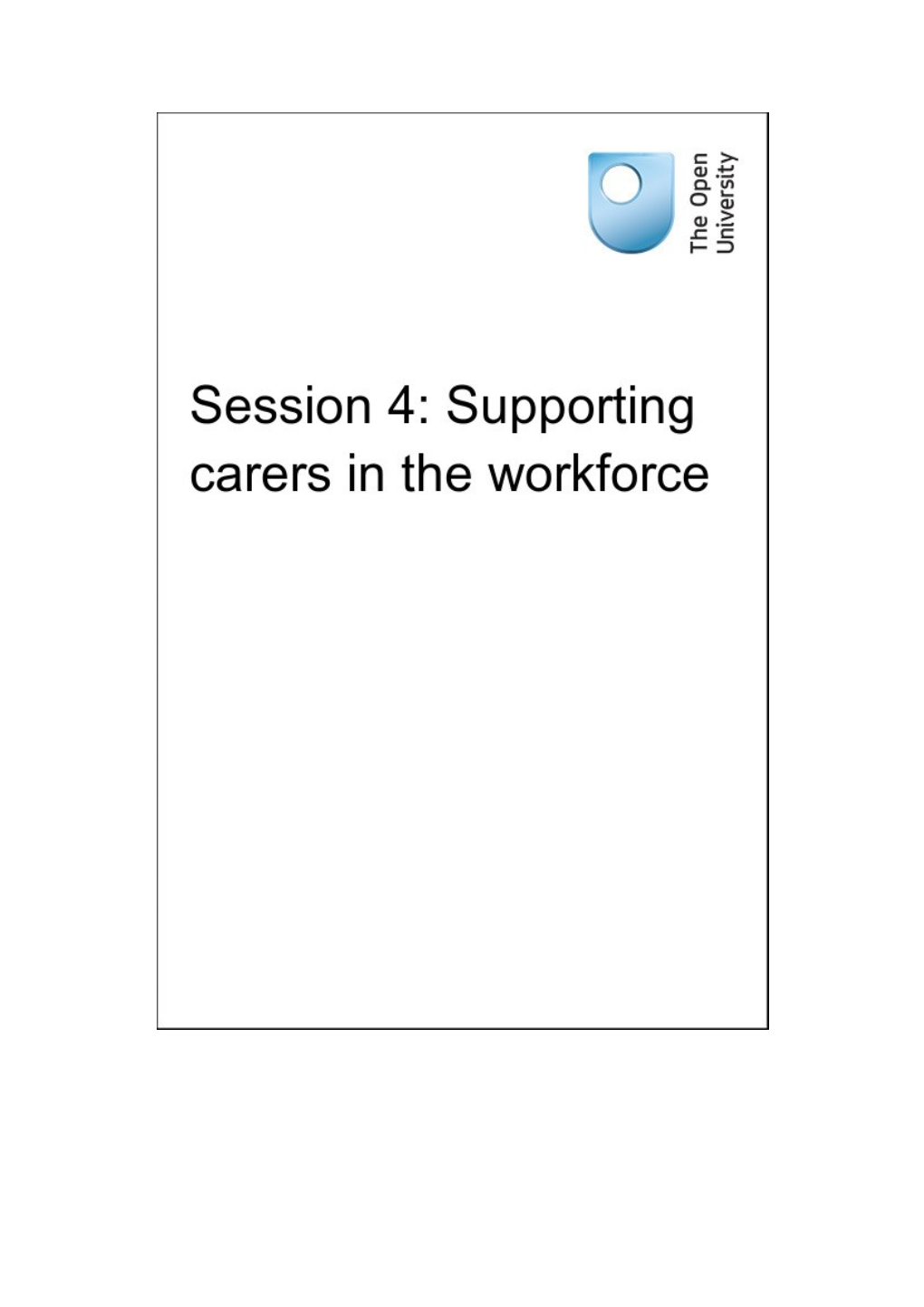 Session 4: Supporting Carers in the Workforce