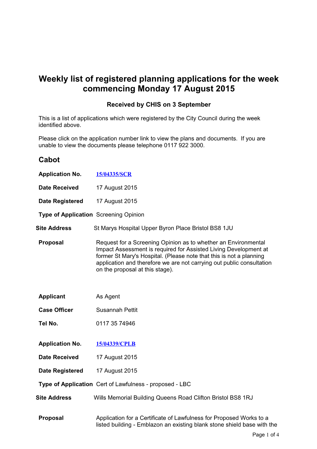 Weekly List of Registered Planning Applications for the Week Commencing Monday 17 August 2015