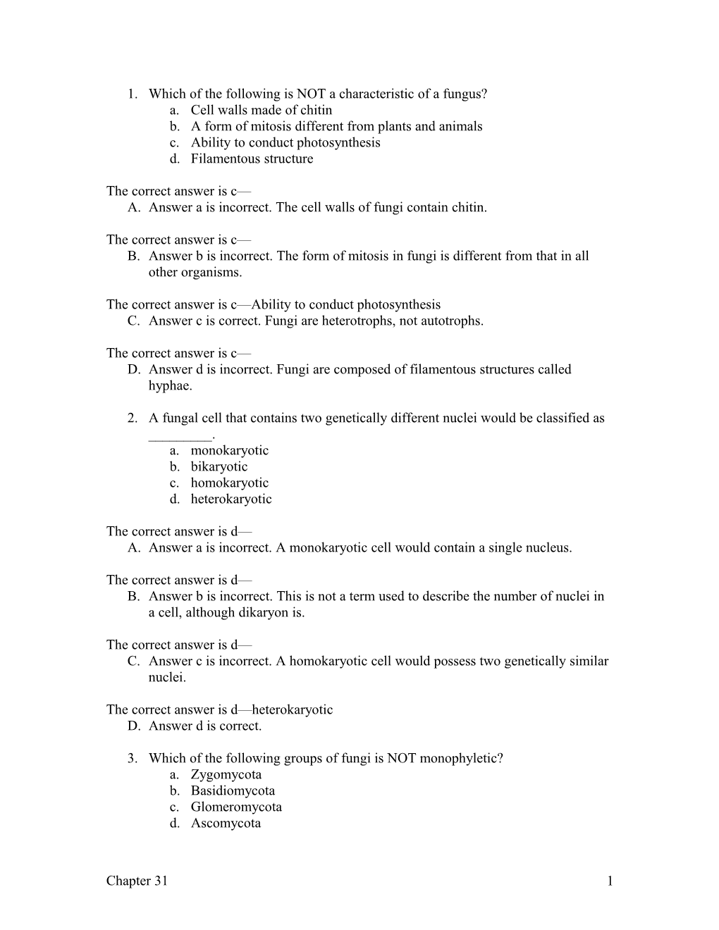 1.Which of the Following Is NOT a Characteristic of a Fungus?