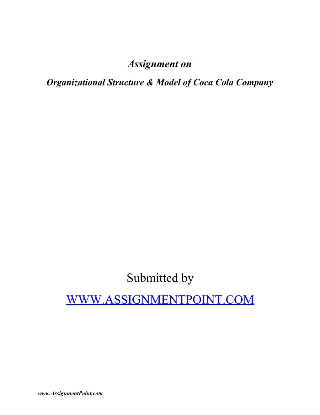 Assignment on the Organizational Structure & Model of Coca Cola Company