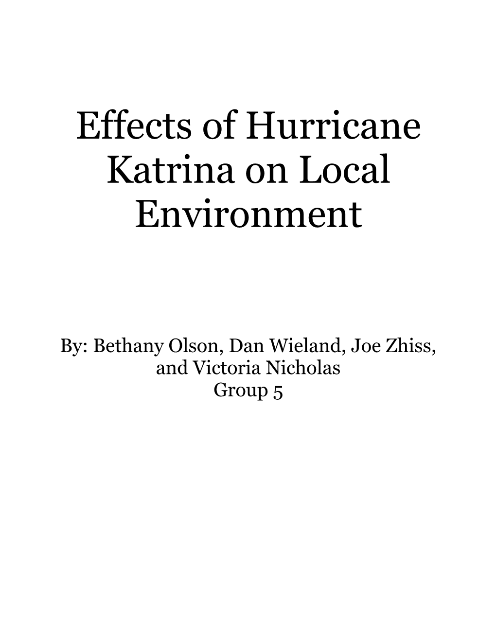 Effects of Hurricane Katrina on Local Environment