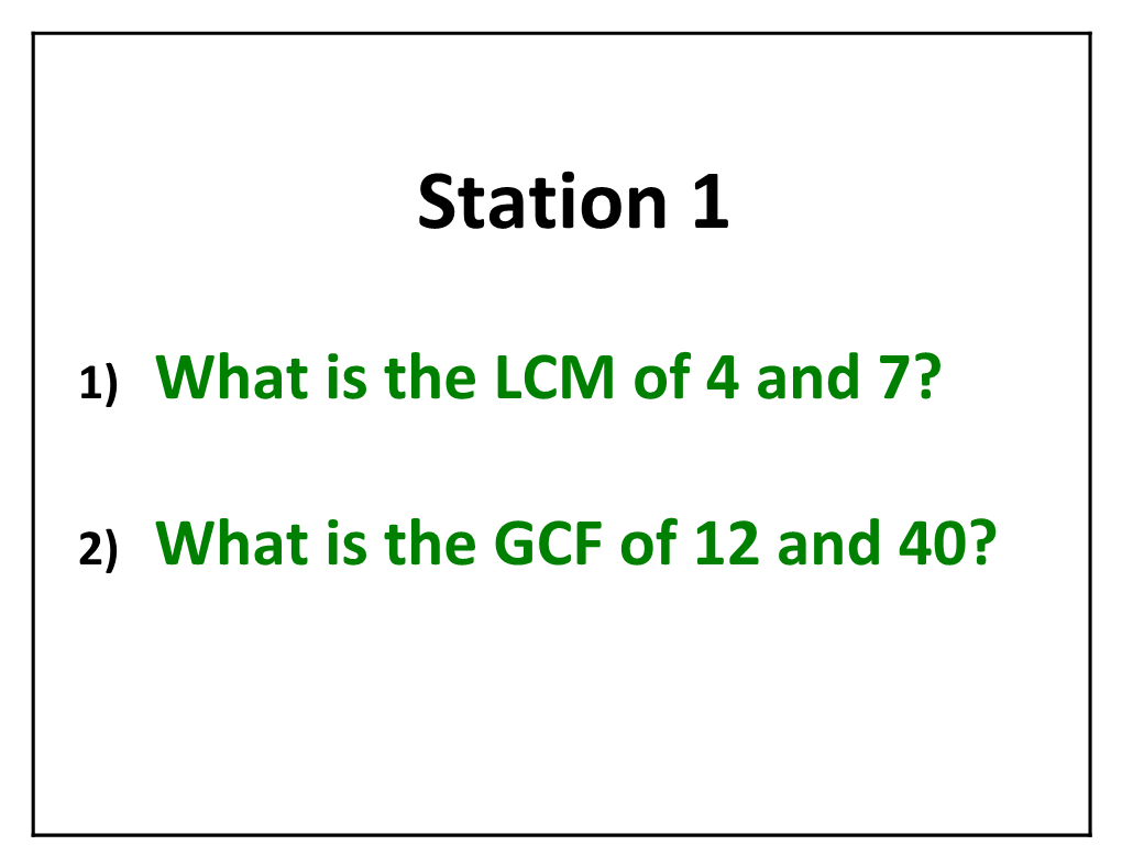 1)What Is the LCM of 4 and 7?
