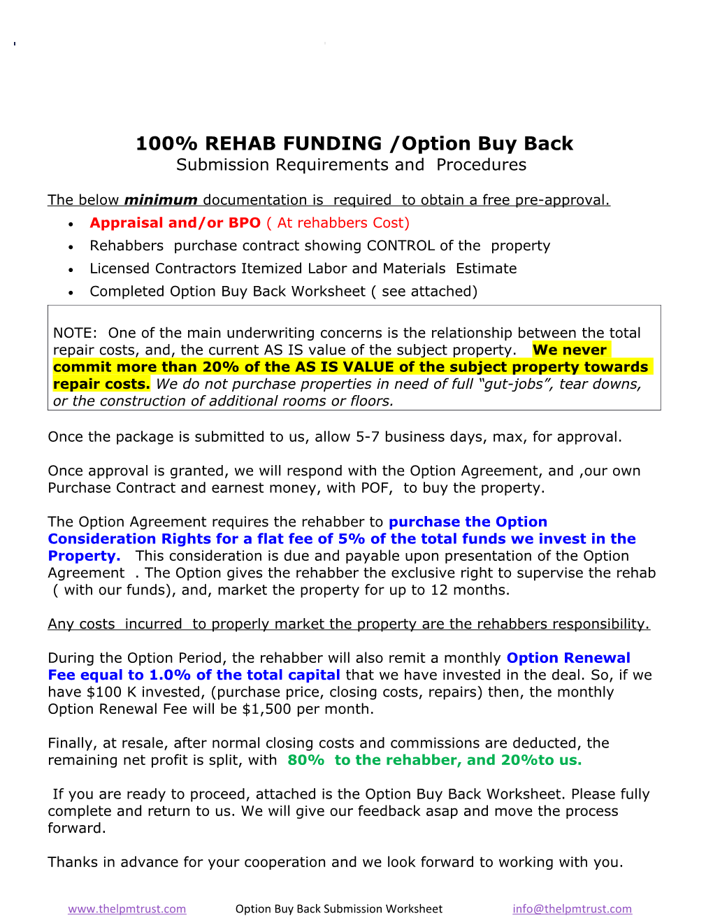 100% REHAB FUNDING /Option Buy Back