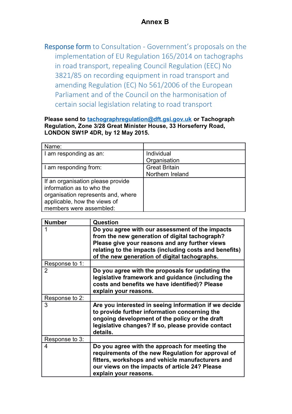 Response Form to Consultation - Government S Proposals on the Implementation of EU Regulation