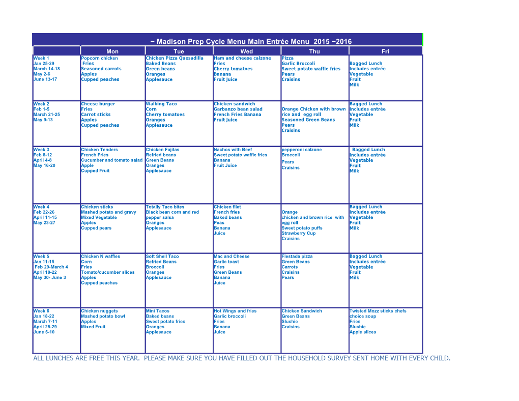 All Lunches Are Free This Year. Please Make Sure You Have Filled out the Household Survey