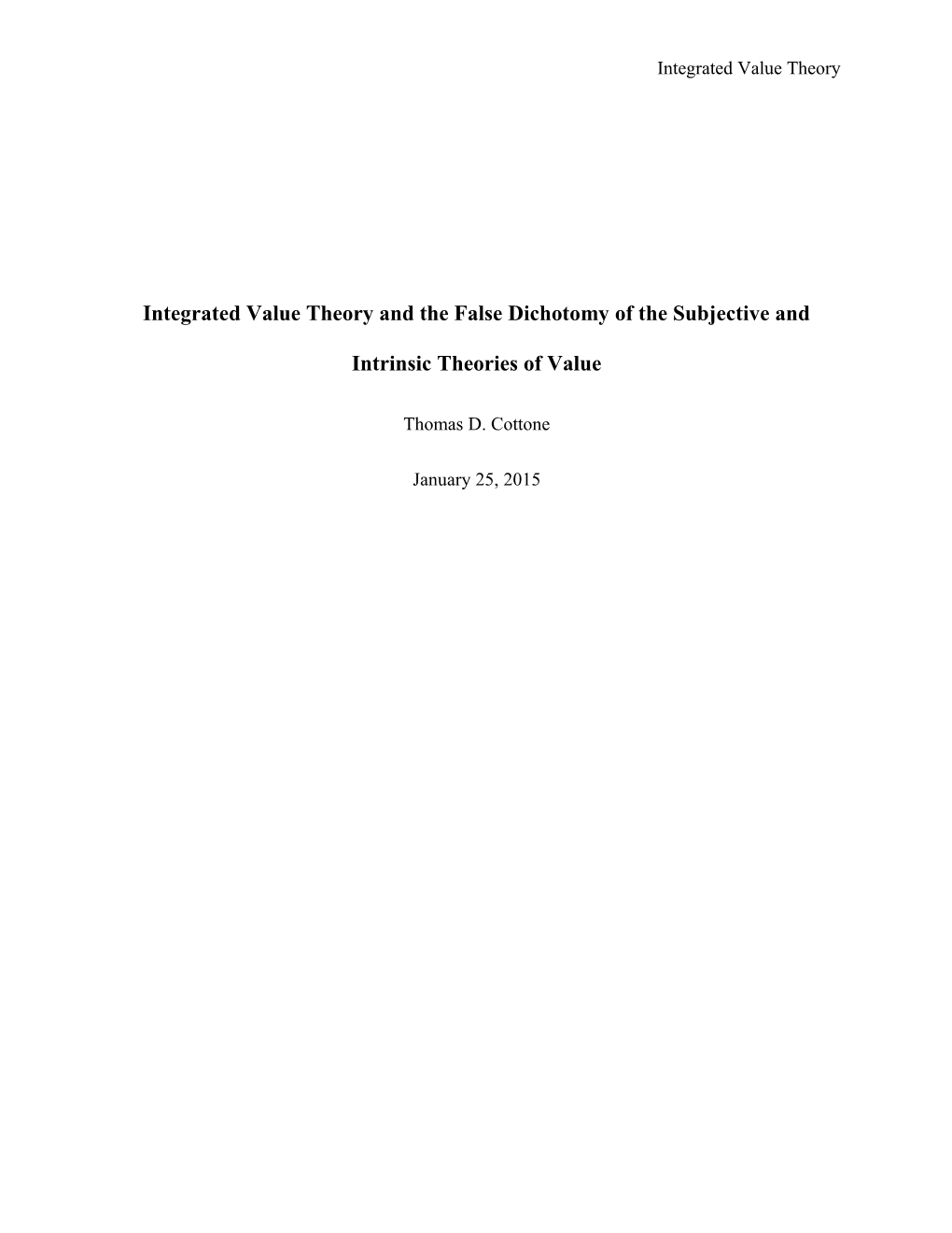 Integrated Value Theory and the Falsedichotomy of the Subjective and Intrinsic Theories