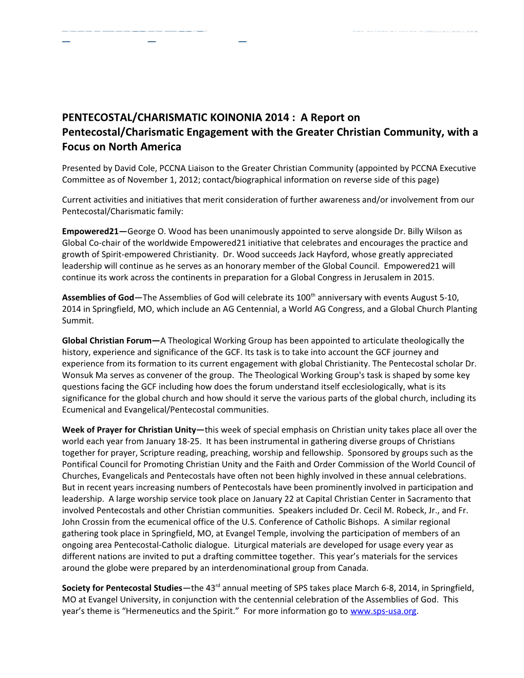 PENTECOSTAL/CHARISMATIC KOINONIA2014 : a Report on Pentecostal/Charismatic Engagement