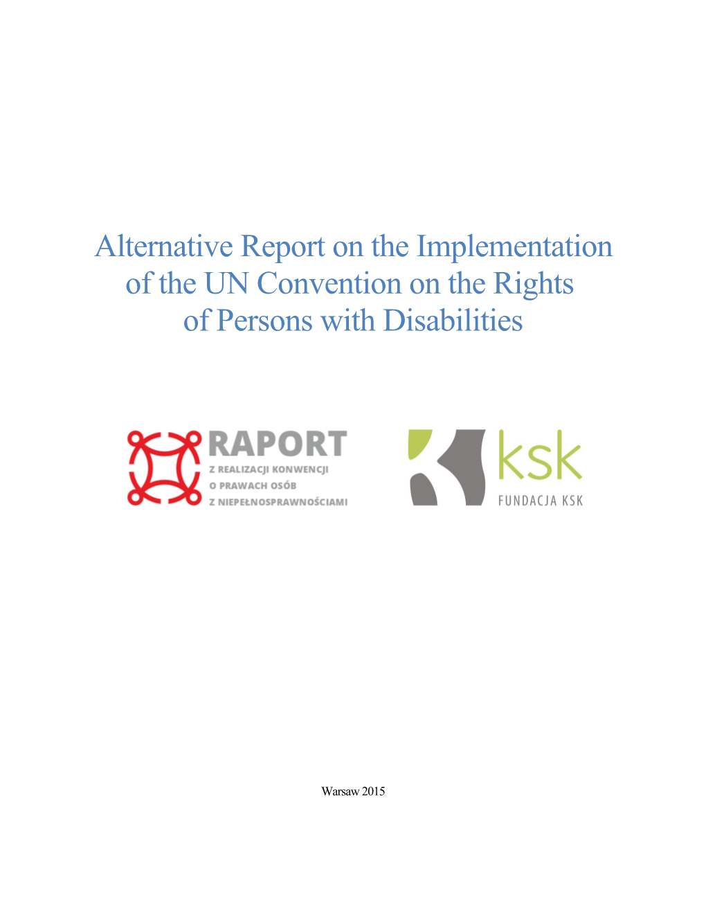 Alternative Report on the Implementation of the UN Convention on the Rights of Persons