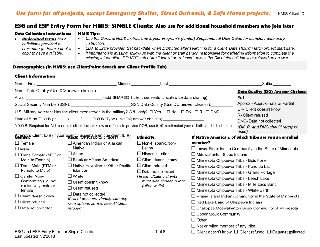 ESG and Espentry Form for HMIS: SINGLE Clients: Also Use for Additional Household Members