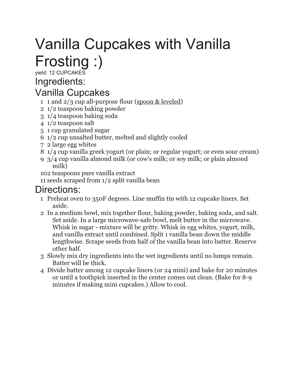 Vanilla Cupcakes with Vanilla Frosting :)