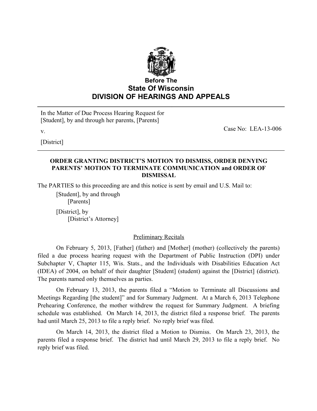 Order Granting District S Motion to Dismiss, Order Denying Parents Motion to Terminate
