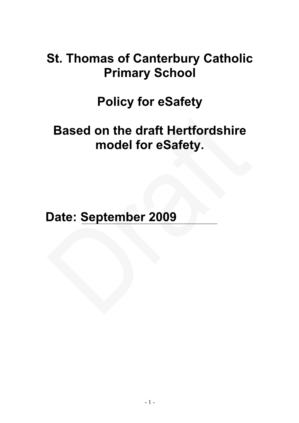 School Policy for Esafety Based on the Draft Model for Esafety