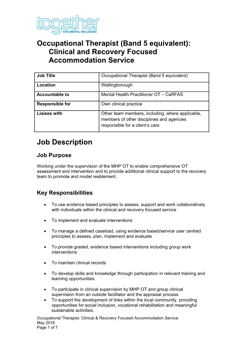 Occupational Therapist (Band 5 Equivalent): Clinical and Recovery Focused Accommodation Service