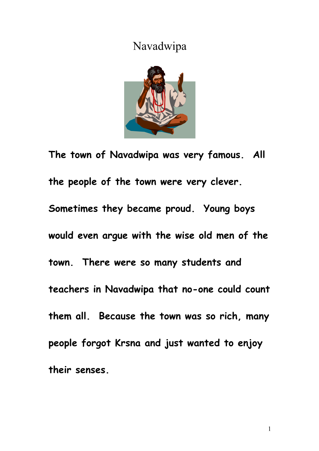 The Town of Navadwipa Was Very Famous. All the People of the Town Were Very Clever. Sometimes
