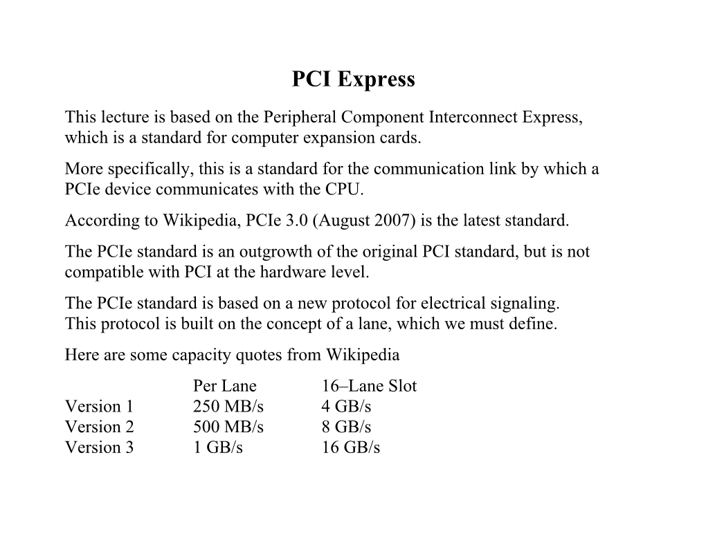 This Lecture Is Based on the Peripheral Component Interconnect Express, Which Is a Standard