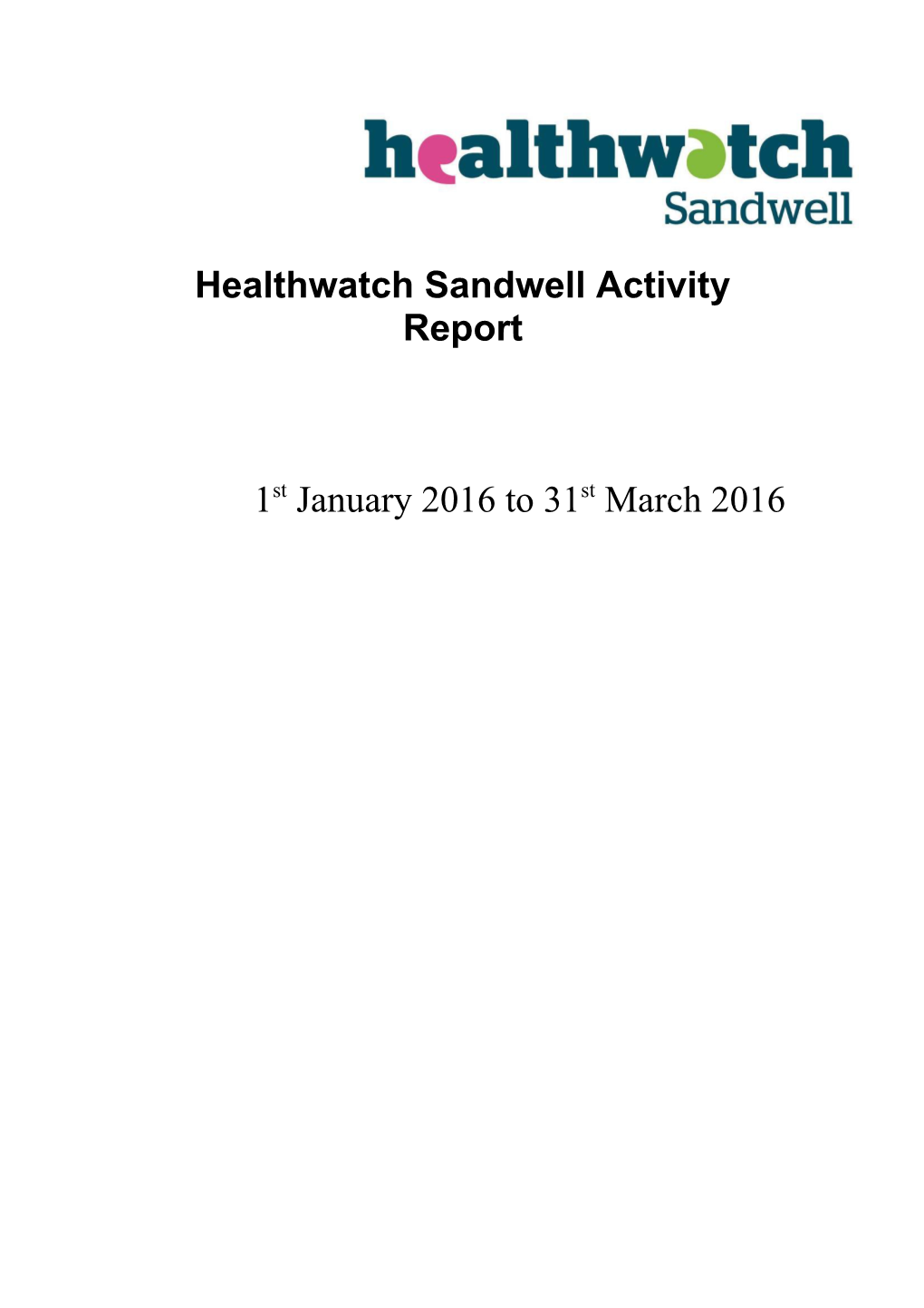 Healthwatch Sandwell Activity Report