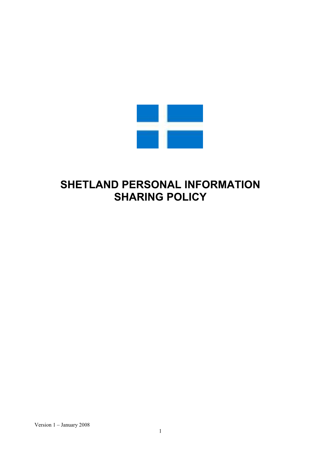 Sic Policy for Sharing Information