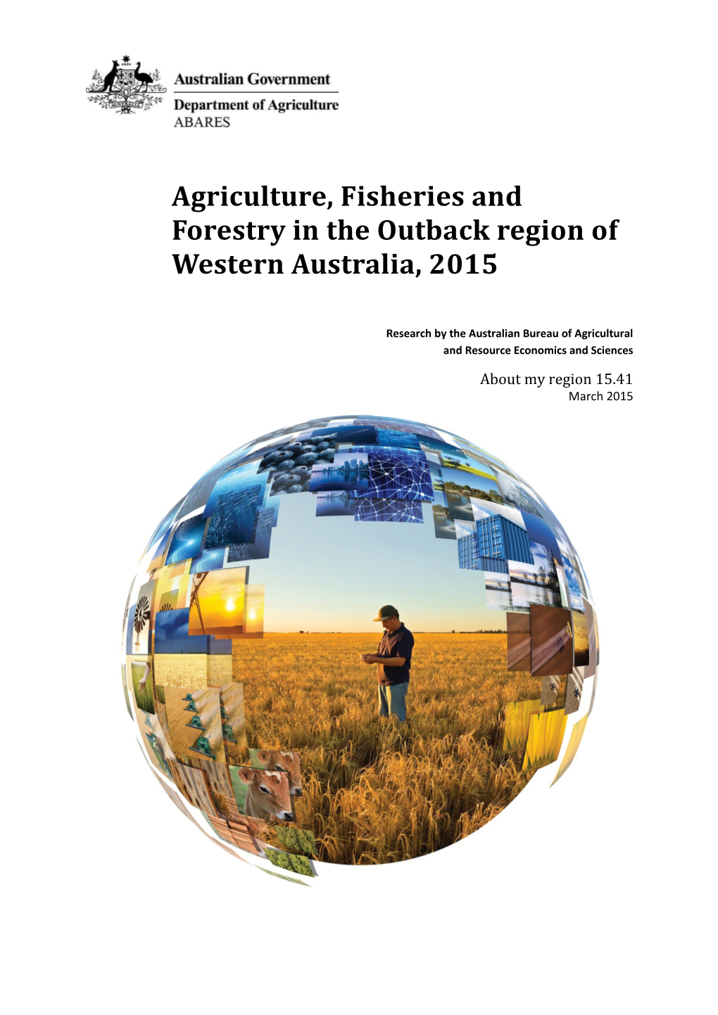 Agriculture, Fisheries and Forestry in the Outback Region of Western Australia, 2015