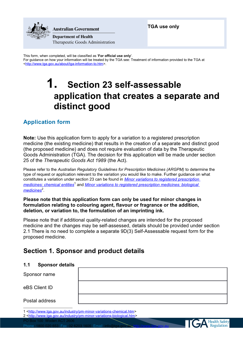 Section 23 Self-Assessable Application That Creates a Separate and Distinct Good