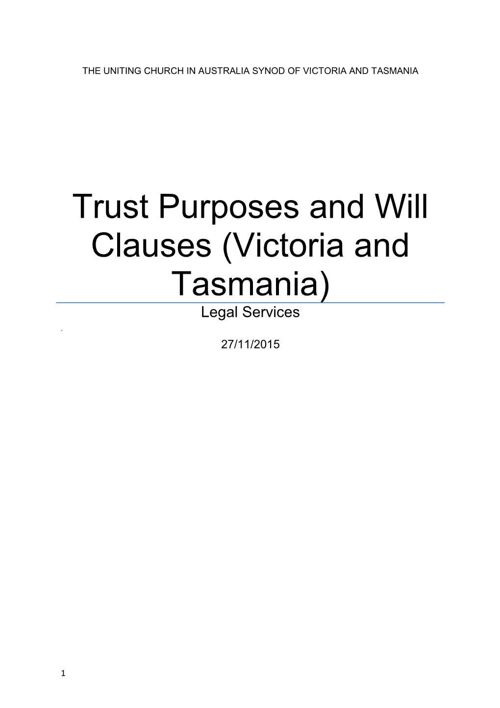 Trust Purposes and Will Clauses (Victoria and Tasmania)