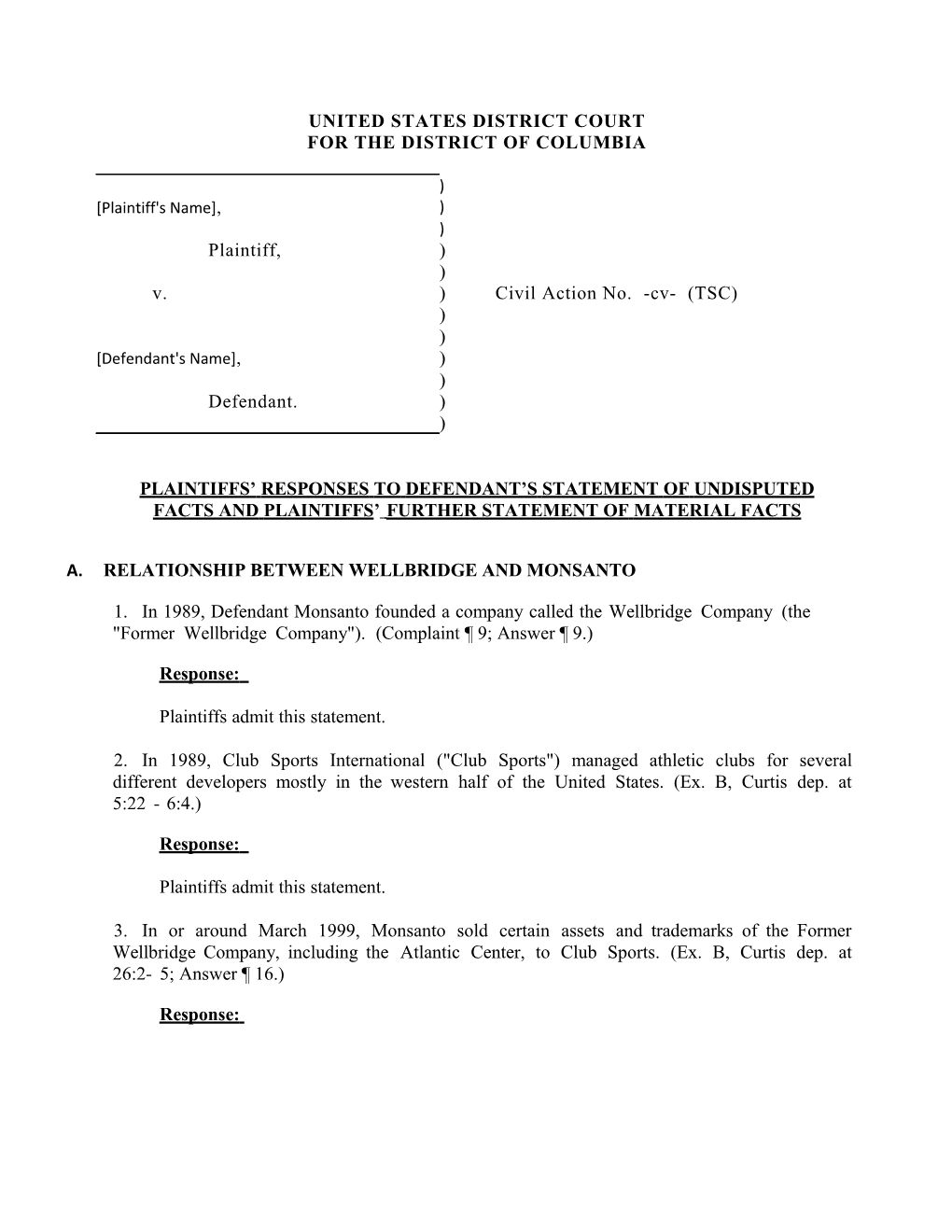 Fruh/Wellbridge - Responses to Def's Statement of Undisputed Facts for Their Motion For