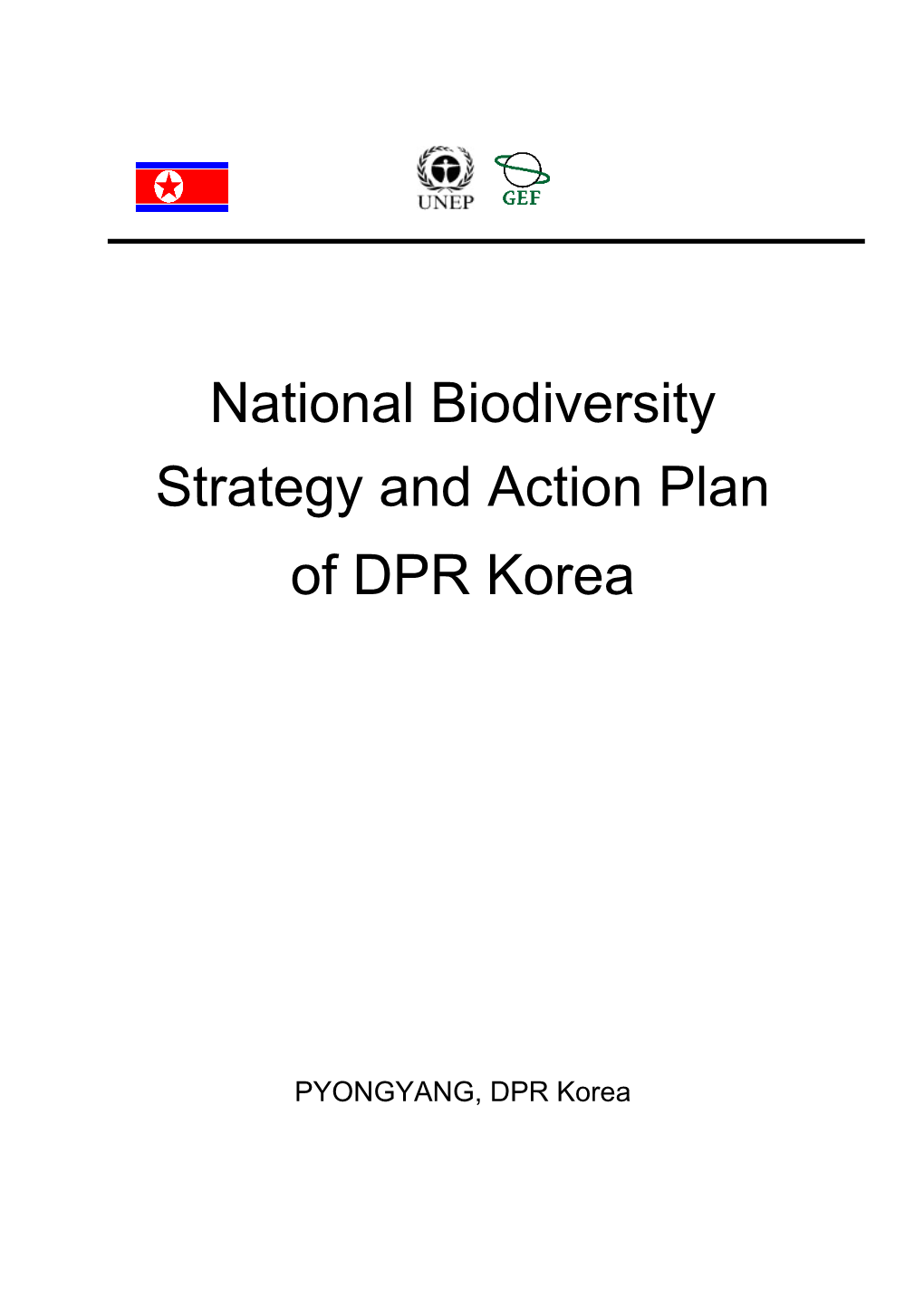 CBD Strategy and Action Plan - Democratic People's Republic of Korea (English Version)