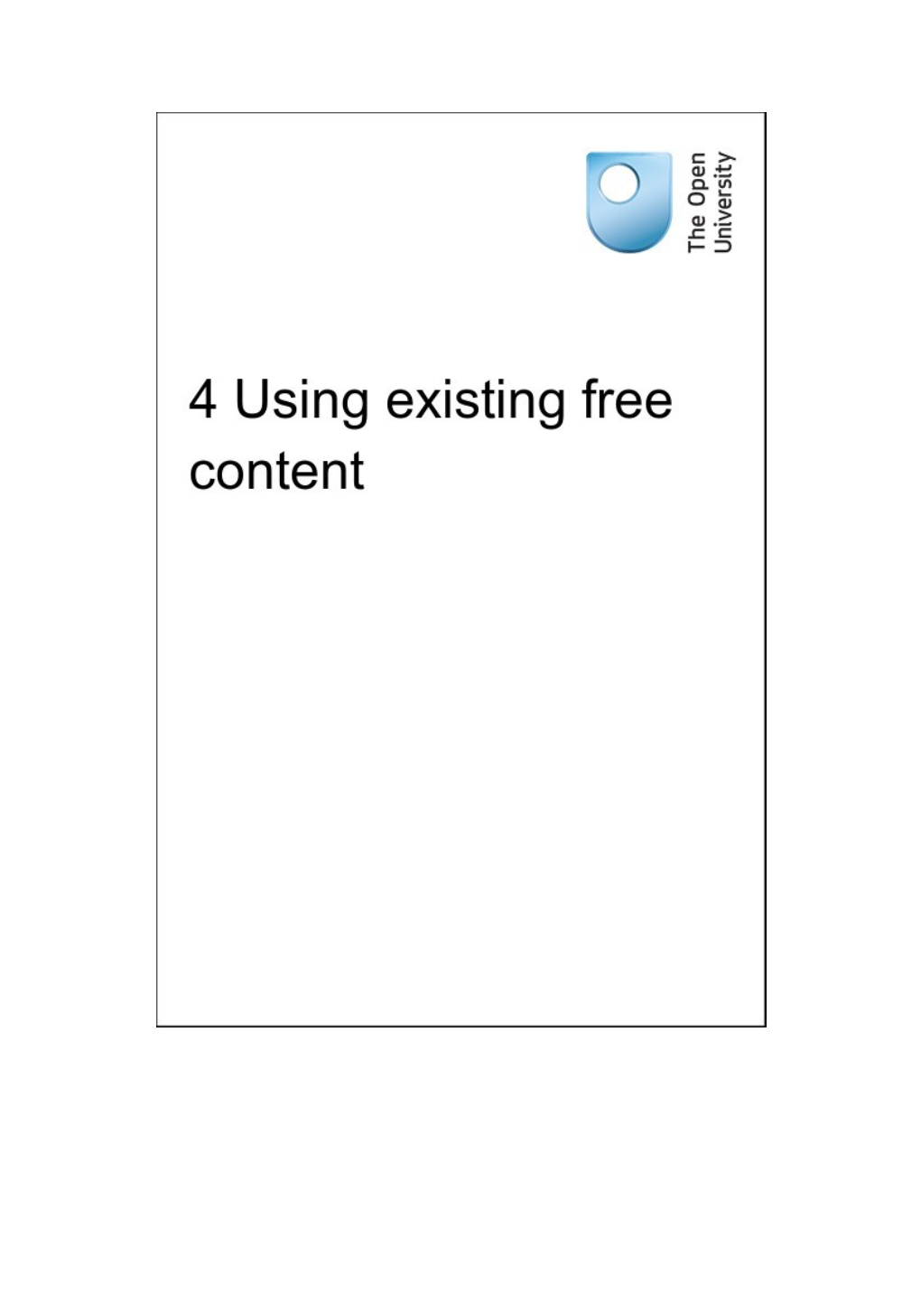 4 Using Existing Free Content