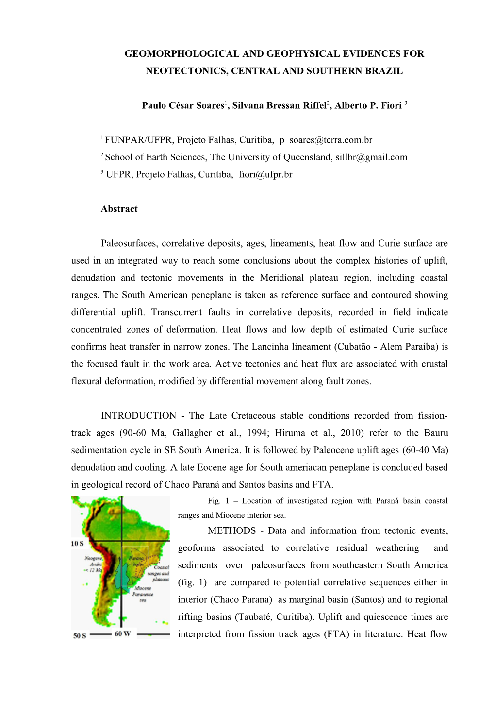 Geomorphological and Geophysical Evidences for Neotectonics, Central and Southern Brazil