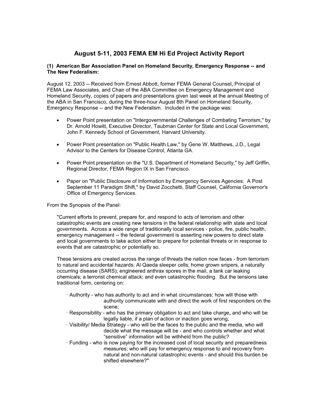 August 5-11, 2003 FEMA EM Hi Ed Project Activity Report