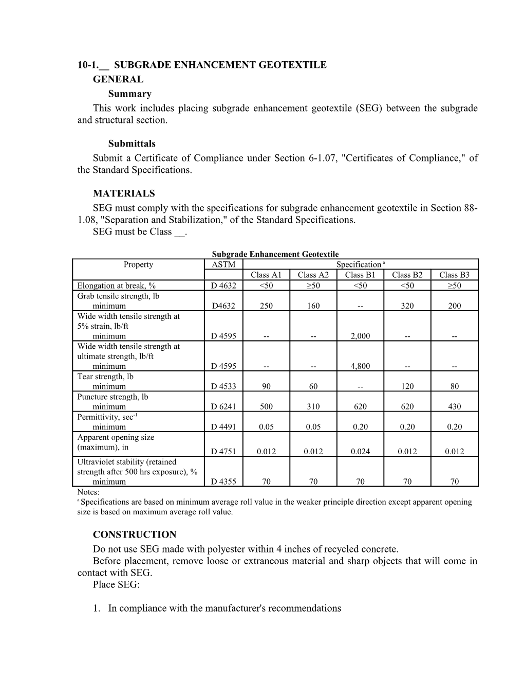 Use for Subgrade Enhancement Geotextile (SEG)