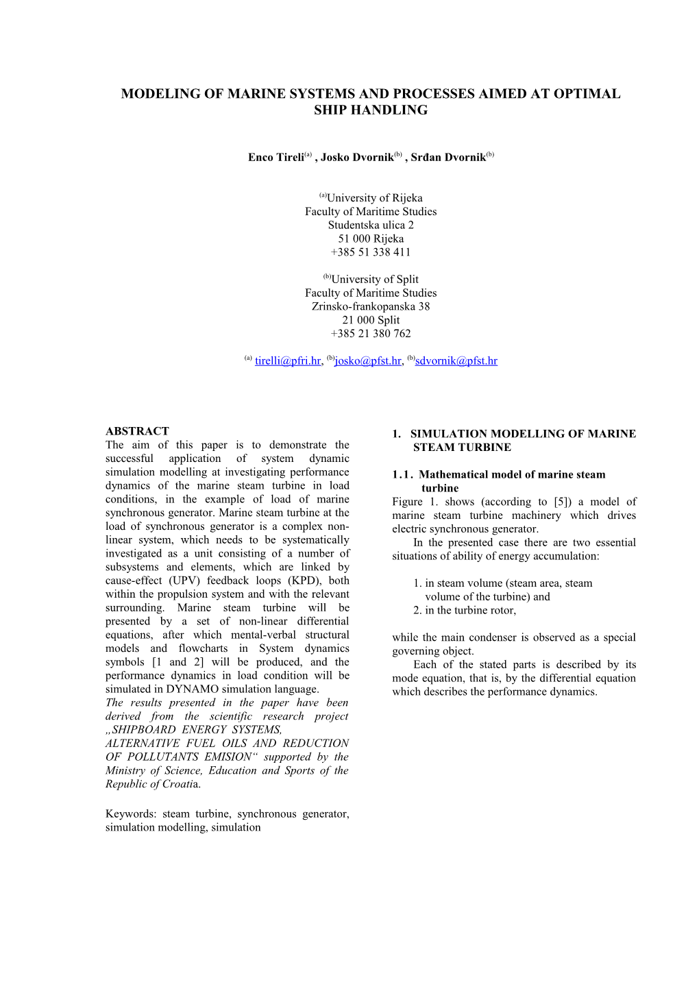 Modeling of Marine Systems and Processes Aimed at Optimal Ship Handling