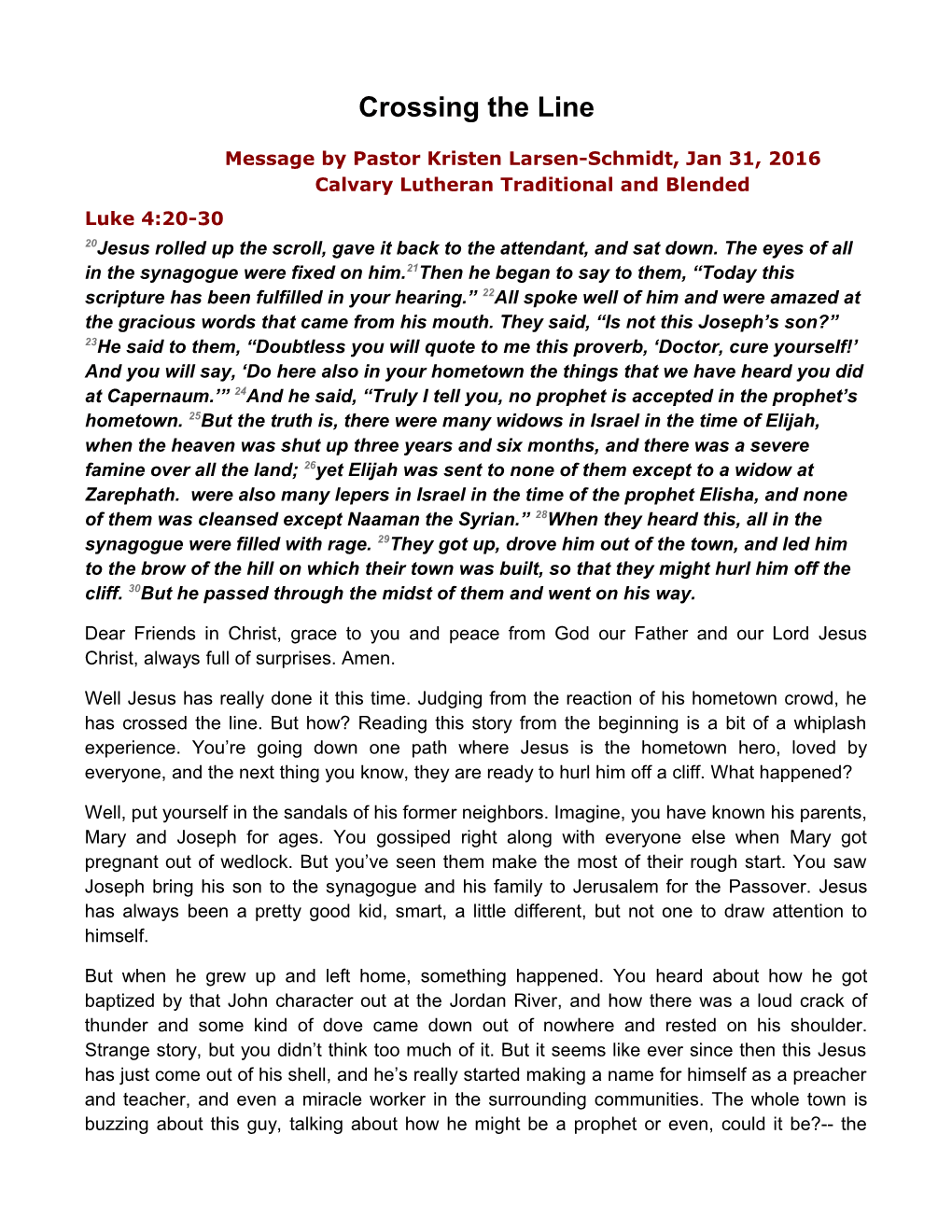 Message by Pastor Kristen Larsen-Schmidt, Jan 31, 2016 Calvary Lutheran Traditional And