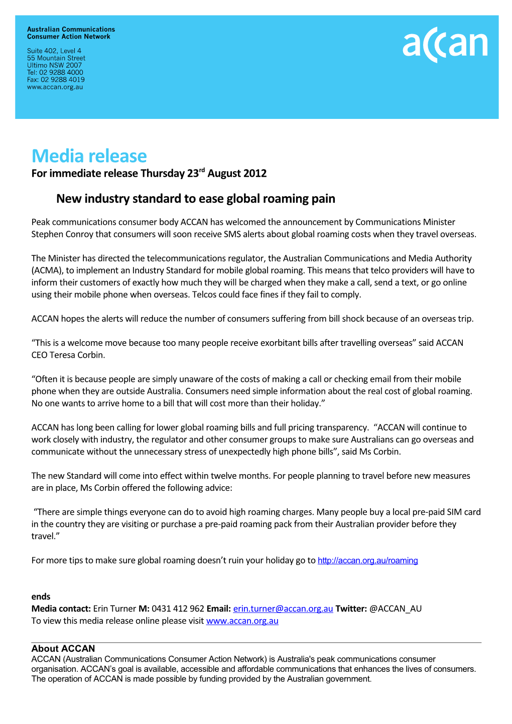 For Immediate Release Thursday23rd August 2012New Industry Standard to Ease Global Roaming Pain