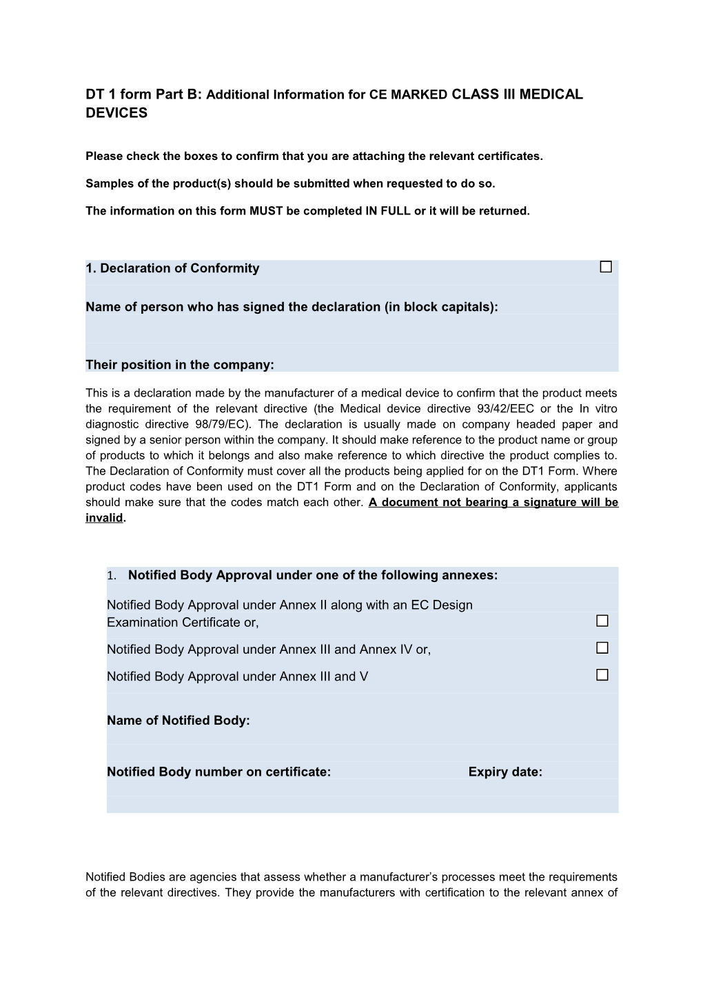 DT 1 Form Part B: Additional Information for CE MARKED CLASS III MEDICAL DEVICES