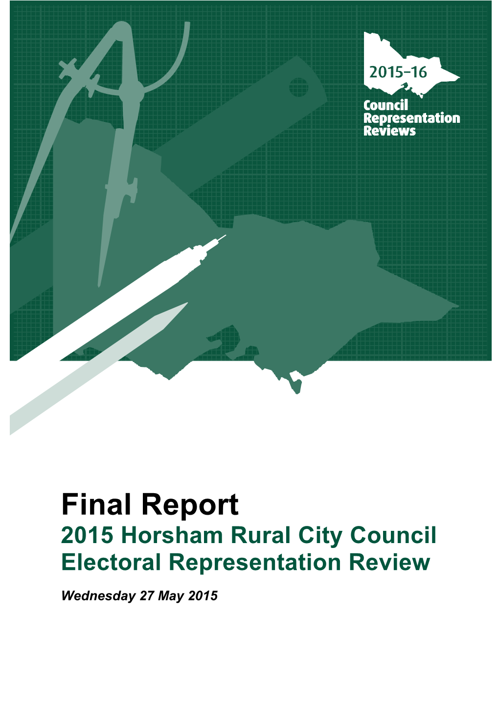 Guide for Submissions: 2015Horsham Rural City Council Electoral Representation Review