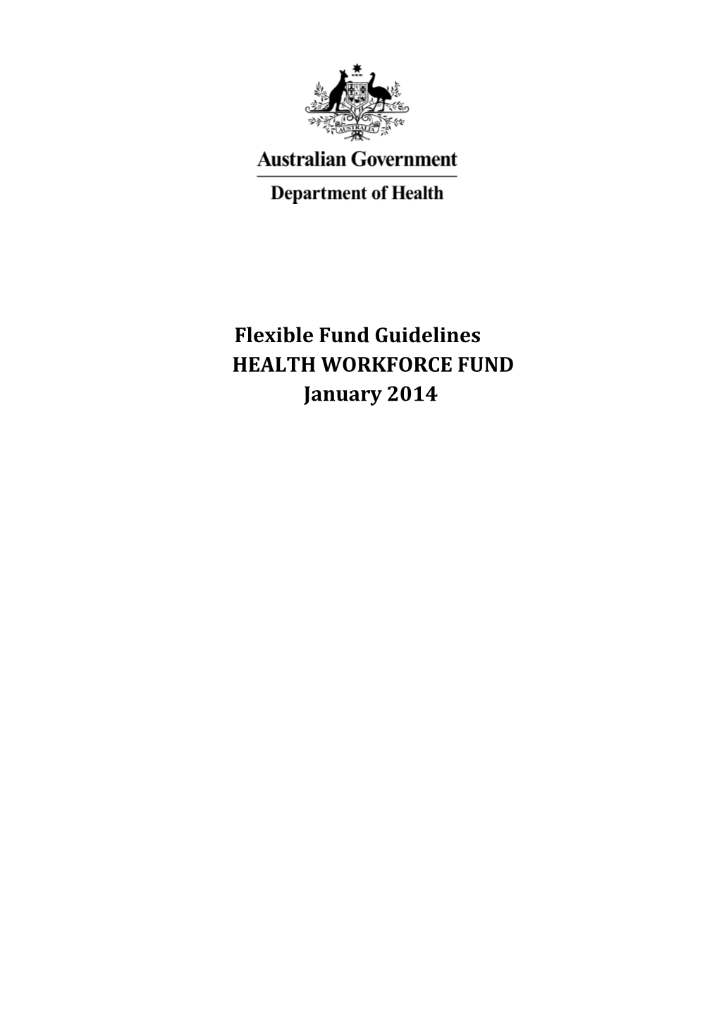 Flexible Fund Guidelines Health Workforce Fund January 2014