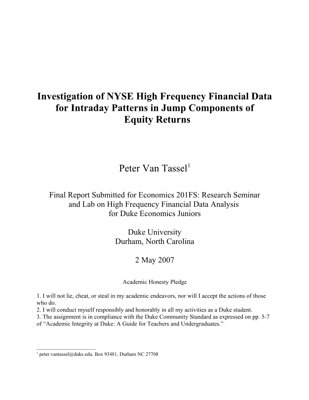 Investigation of NYSE High Frequency Financial Data