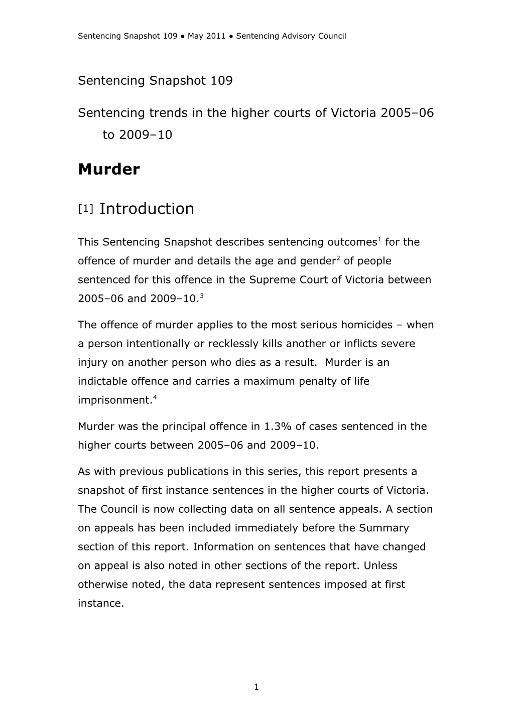 Sentencing Trends for Murder in the Higher Courts of Victoria 2005 06 to 2009 10