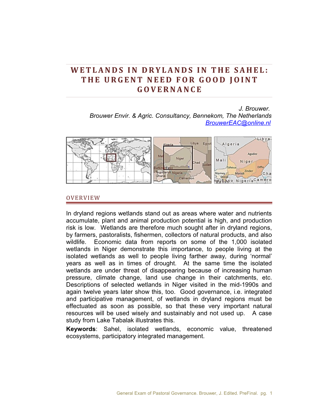 Wetlands in Drylands in the Sahel: the Urgent Need Voor Good Joint Governance