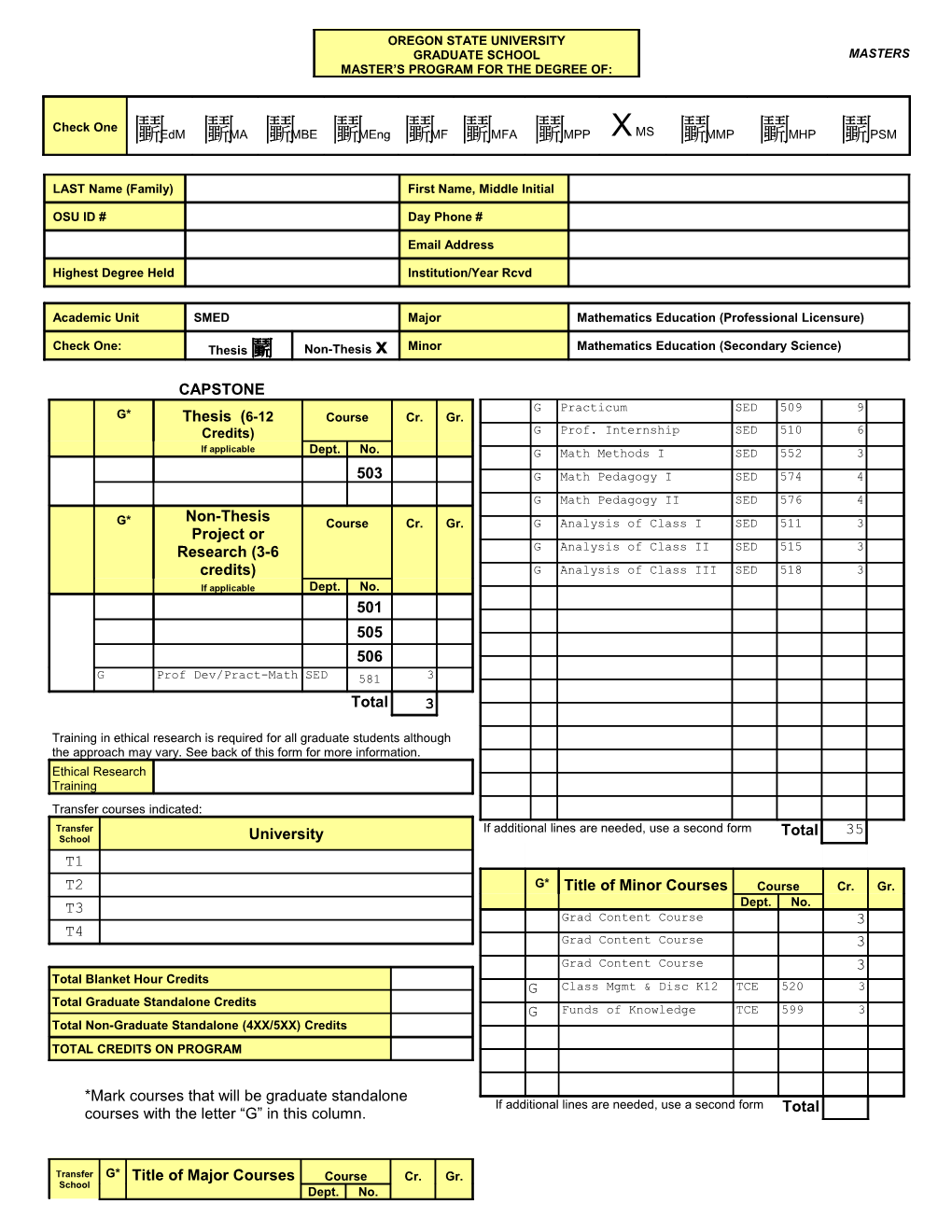 *Mark Courses That Will Be Graduate Standalone Courses with the Letter G in This Column