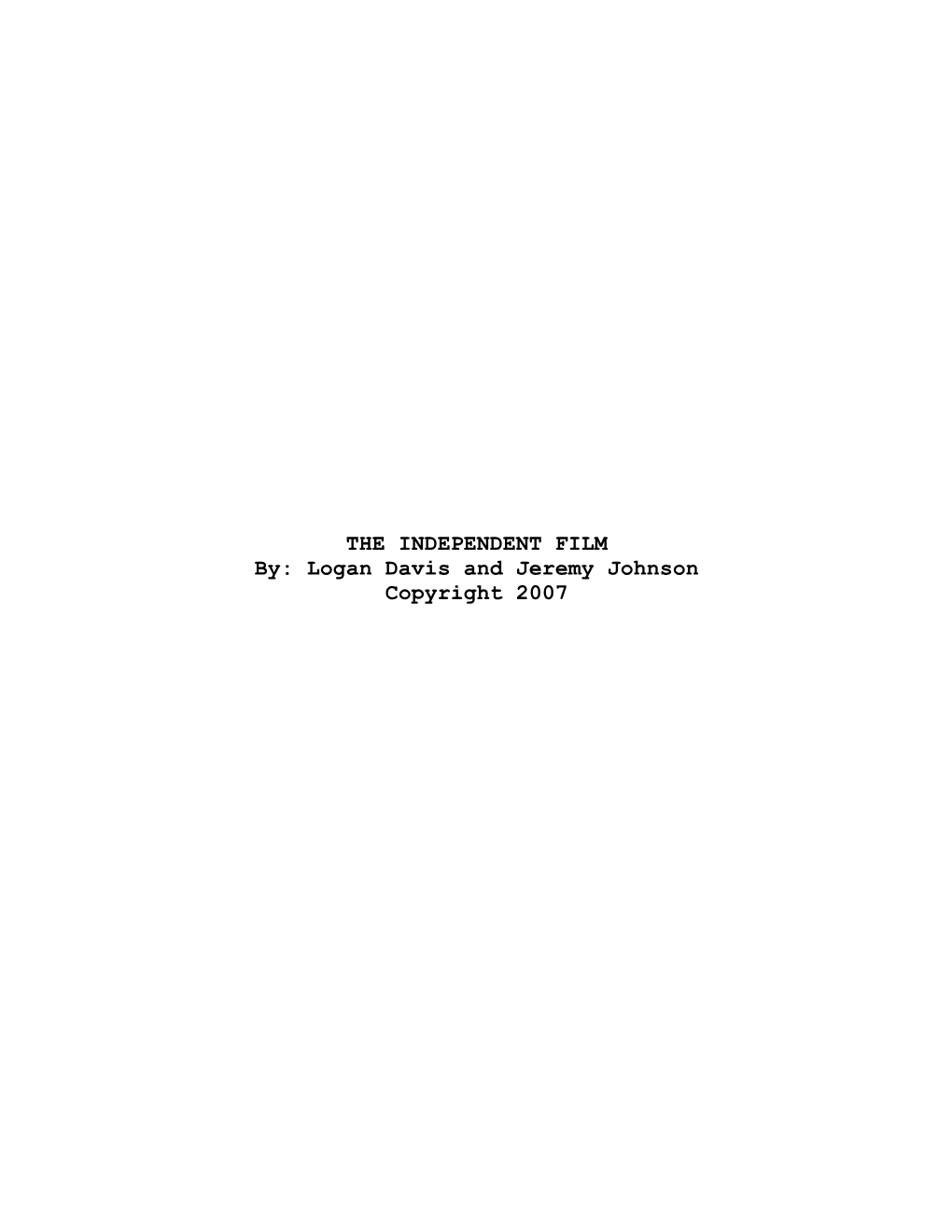 THE INDEPENDENT FILM (Draft 1)