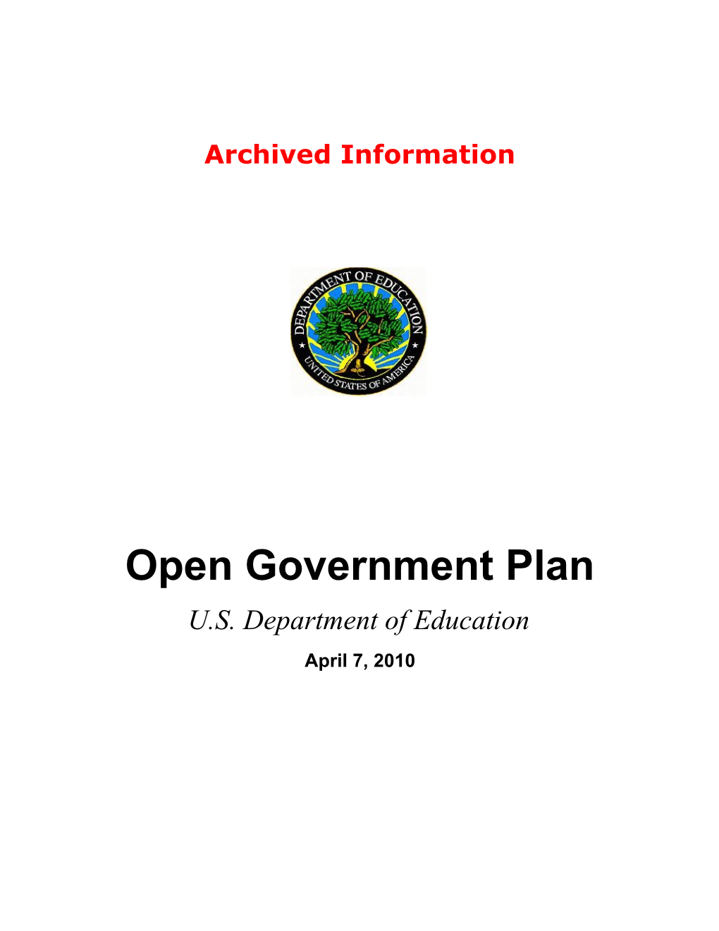 Archived: Open Government Plan, U.S. Department of Education April 23, 2010 (PDF)