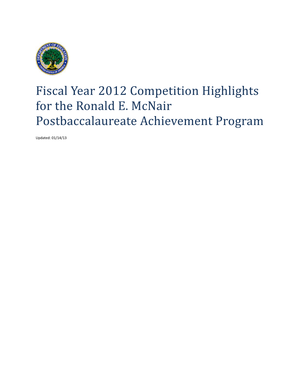 FY 2012 Competition Highlights for the Ronald Mcnair Postbaccalaureate Achievement Program