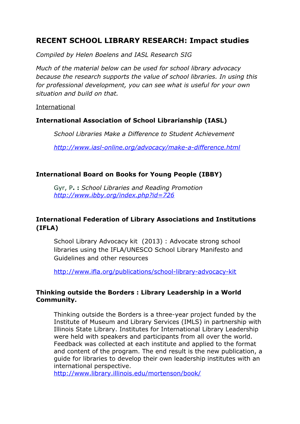 RECENT SCHOOL LIBRARY RESEARCH: Impact Studies