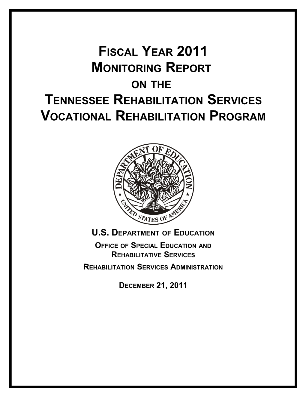 Fiscal Year 2011 Monitoring Report on the Tennessee Rehabilitation Services Vocational