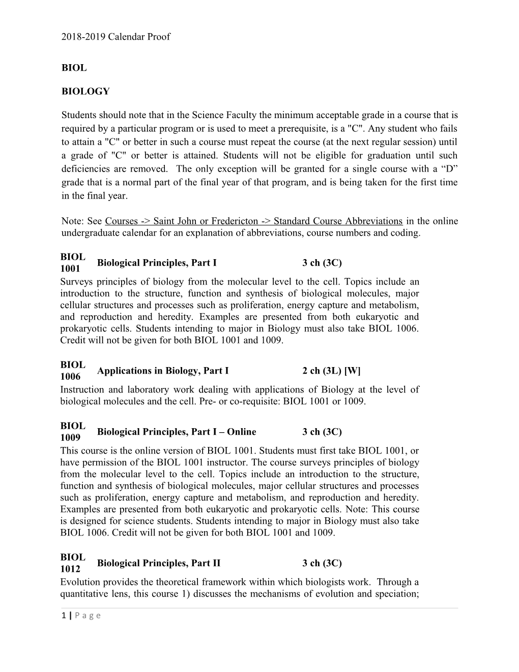 Students Should Note That in the Science Faculty the Minimum Acceptable Grade in a Course