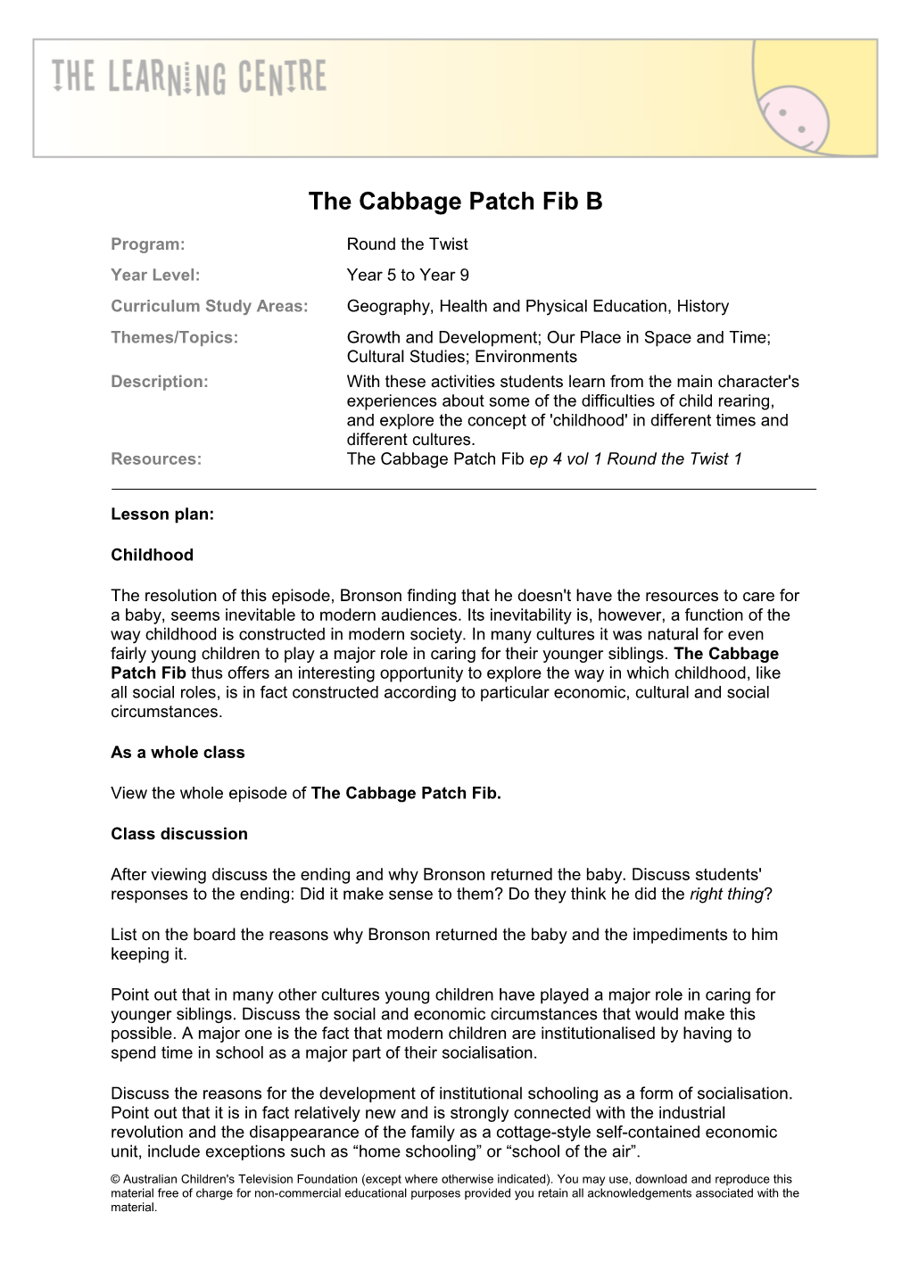 The Cabbage Patch Fib B