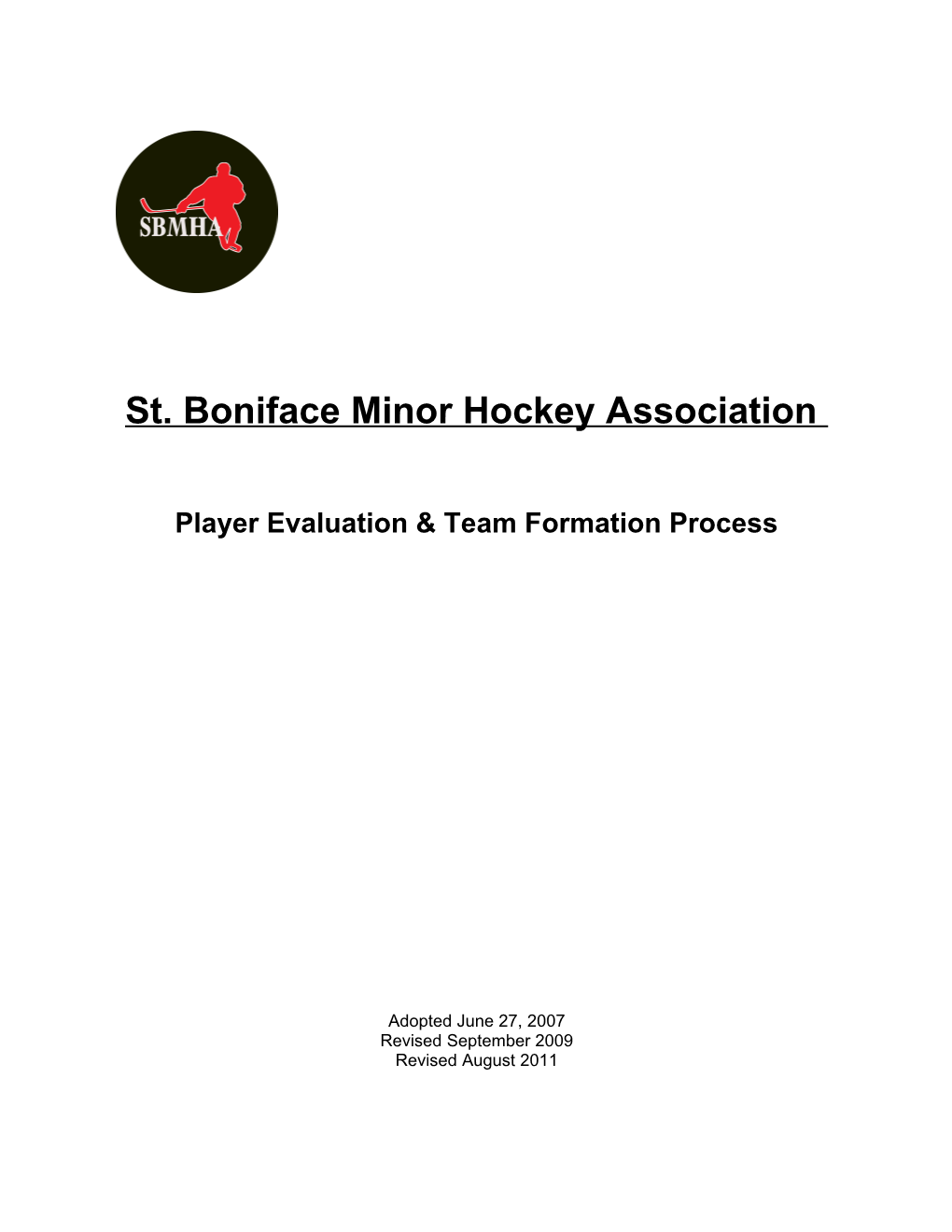 SBMHA Player Evaluation and Team Formation Process