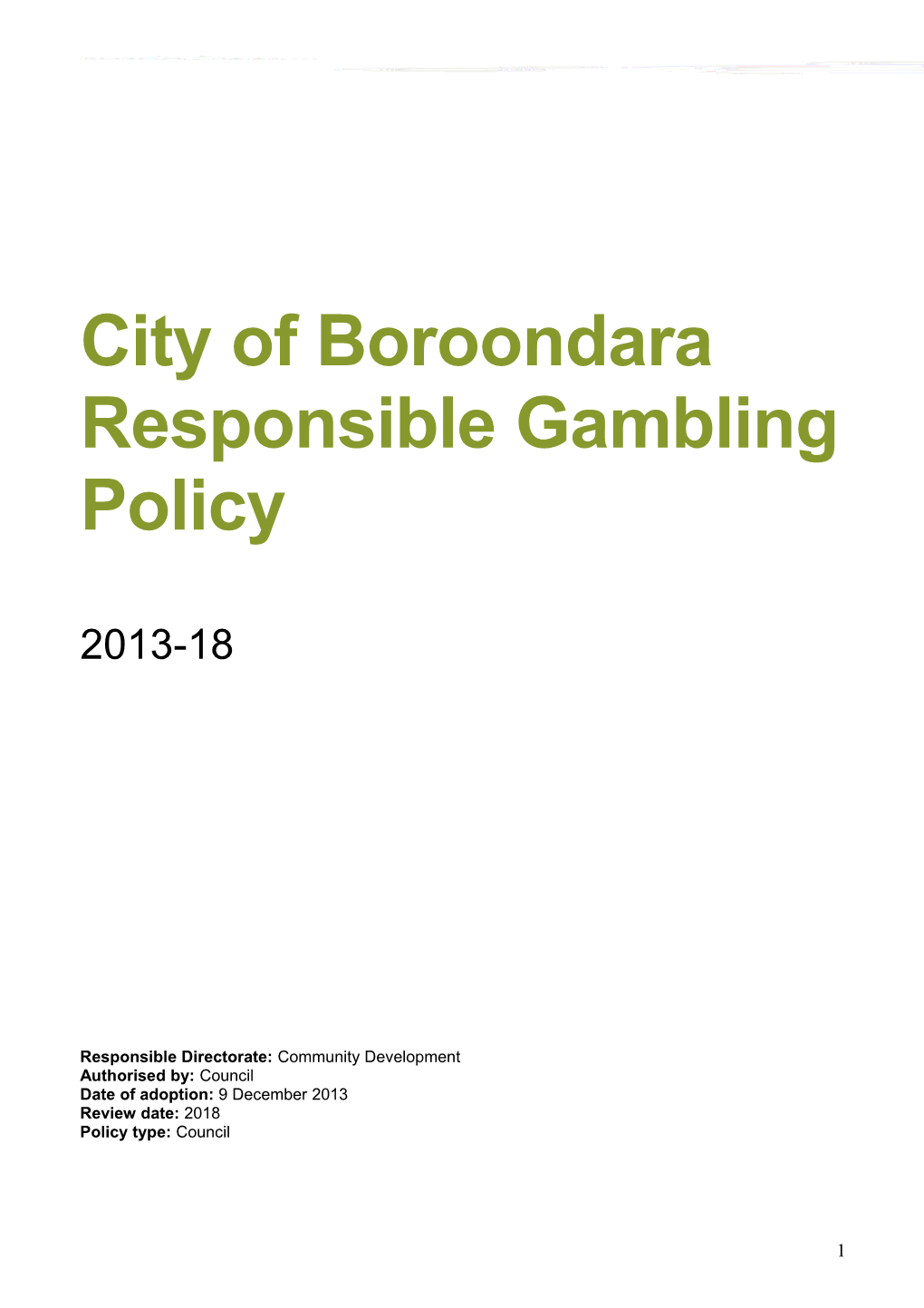 Responsible Gambling Policy 2013-2018